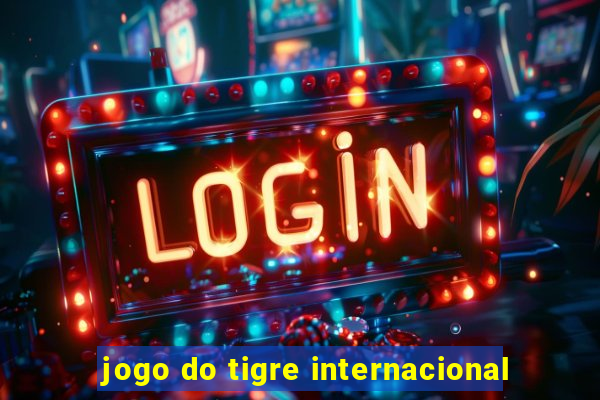 jogo do tigre internacional